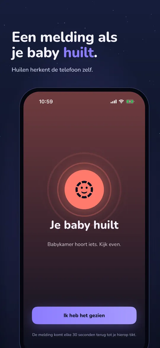NightEar op de iPhone: de kop Een melding als je baby huilt, met de melding Je baby huilt en de knop Ik heb het gezien.